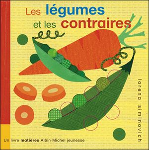 Les légumes et les contraires