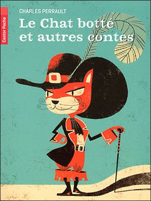 Le chat botté et autres contes de Perrault