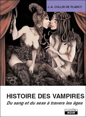 Histoire de vampires : du sexe et du sang à travers les âges