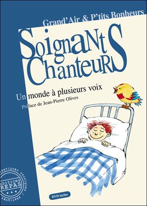 Soignants-chanteurs, un monde à plusieurs voix