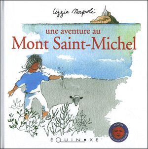 Une aventure au Mont Saint-Michel