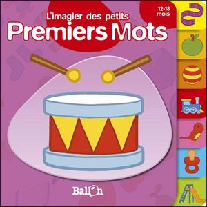 L'imagier des petits : premiers mots