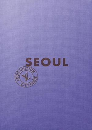 Louis Vuitton City Guide Seoul