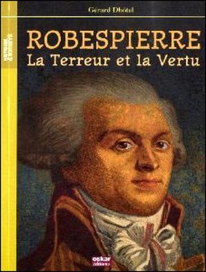 Robespierre, l'incorruptible