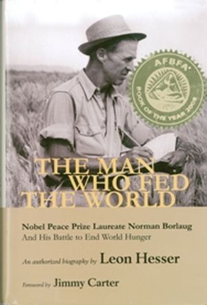 The Man Who Fed the World