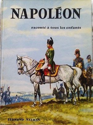 Napoléon raconté à tous les enfants