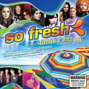 So Fresh: The Hits of Summer 2012 & The Best of 2011