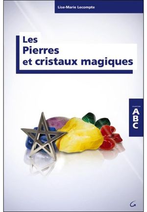 Les pierres et cristaux magiques