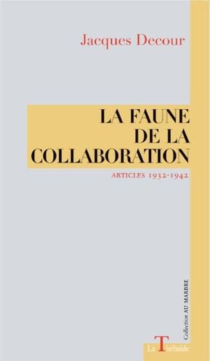 La faune de la collaboration, articles 1932-1942