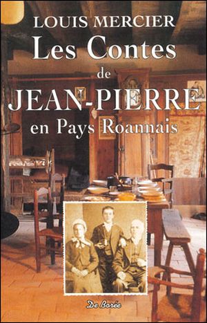 Les contes de Jean-Pierre en pays roannais
