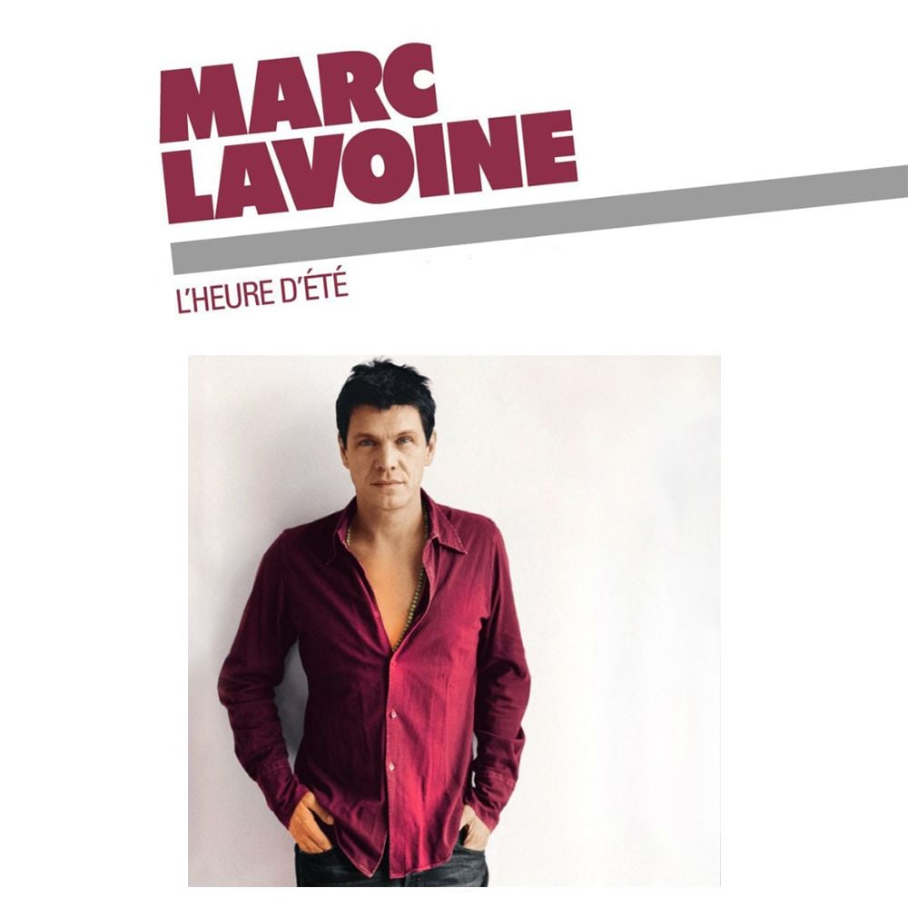 L’Heure D’été - Marc Lavoine - SensCritique