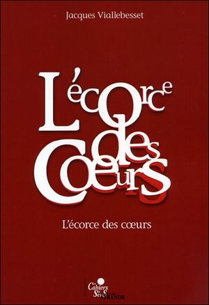 L'écorce des coeurs