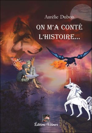 On m'a conté l'histoire...