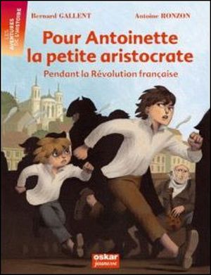 Pour Antoinette, la petite aristocrate