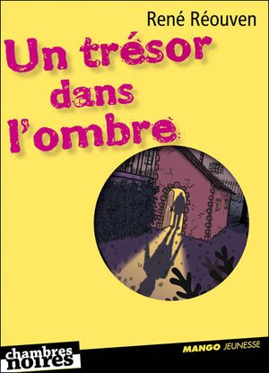 Un trésor dans l'ombre