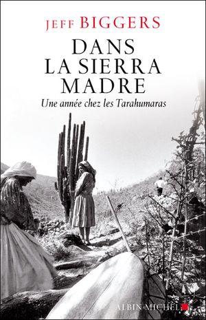 Dans la Sierra Madre