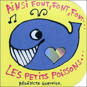 Ainsi font, font, font, les petits poissons !