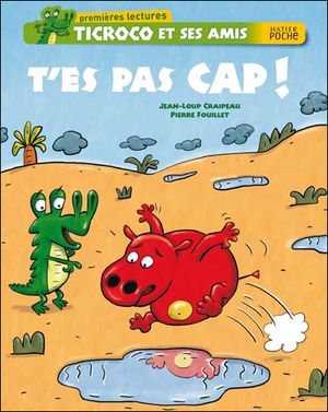 T'es pas cap !