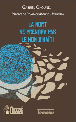 La mort ne prendra pas le nom d'Haïti