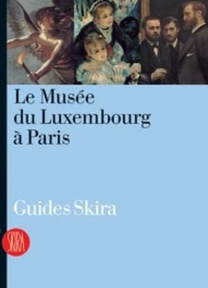 Le Musée du Luxembourg à Paris