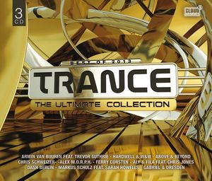 Trance the Ultimate Collection Best of 2013