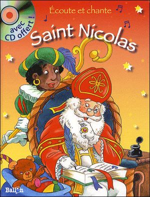 Ecoute et chante Saint-Nicolas