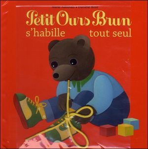 Petit Ours Brun s'habille tout seul