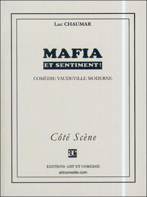 Mafia et sentiment !