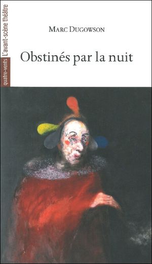 Obstinés par la nuit