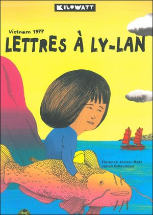 Lettres à Ly-Lan, Vietnam 1977