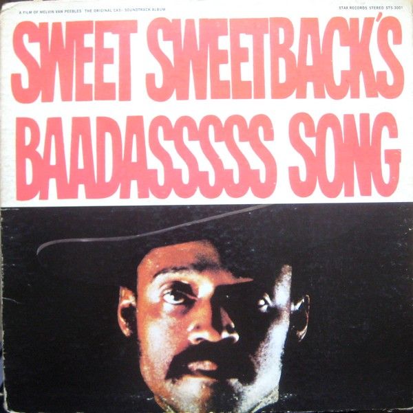 Sweet Sweetback S Baadasssss Song An Opera Ost Senscritique