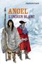 Angel, l'indien blanc