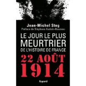 Le jour le plus meurtrier de l'histoire de france 22 août 1914