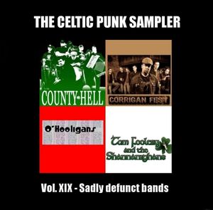 The Celtic Punk Sampler, Volume XIX: Sadly Defunct Bands