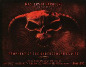 Masters of Hardcore, Chapter XXIV: Prophecy of the Underground Empire