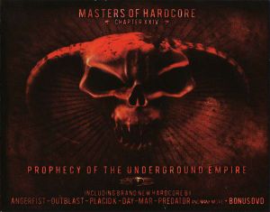 Masters of Hardcore, Chapter XXIV: Prophecy of the Underground Empire