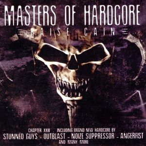 Masters of Hardcore, Chapter XXIII: Raise Cain