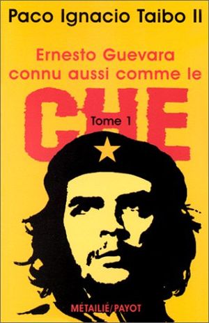 Ernesto Guevara connu aussi comme le Che