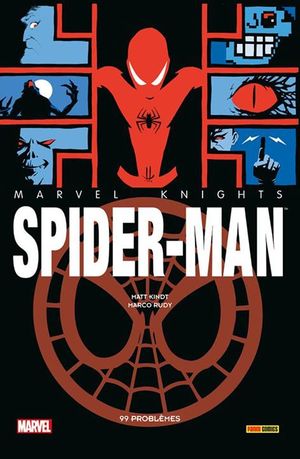 99 Problèmes - Marvel Knights Spider-Man