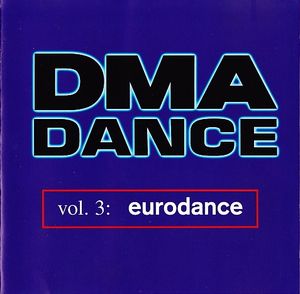 DMA Dance, Vol. 3: Eurodance