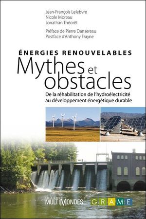 Énergies renouvelables : mythes et obstacles