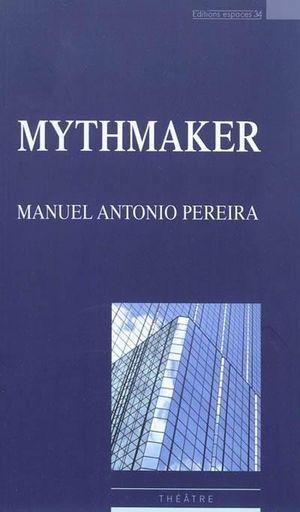 Mythmaker