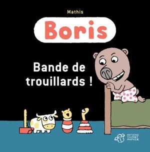 Bande de trouillards !