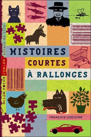 Histoires courtes... à rallonges