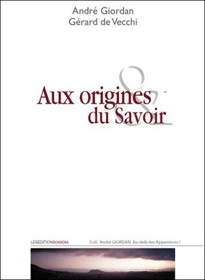 Aux origines du savoir