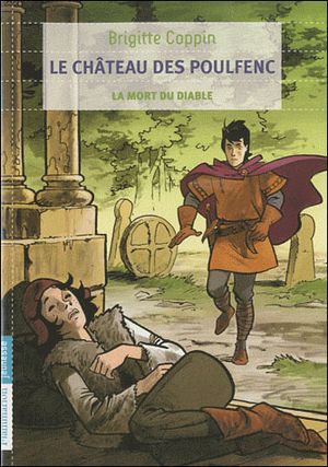 Le Château des Poulfenc, tome 3 : La Mort du diable