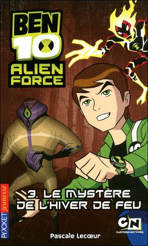 Alien force : le mystère de l'hiver de feu