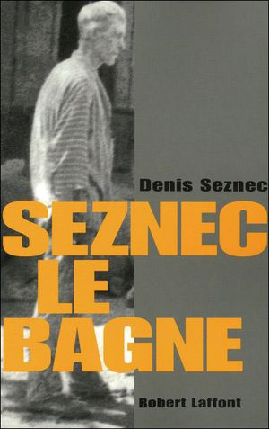 Seznec le bagne