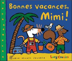 Bonnes vacances Mimi