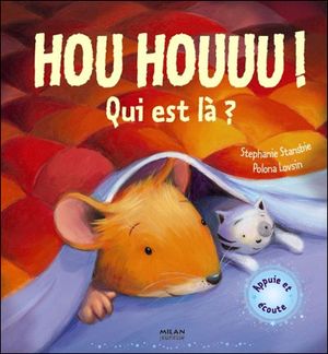 Hou, houuu ! Qui est là ?